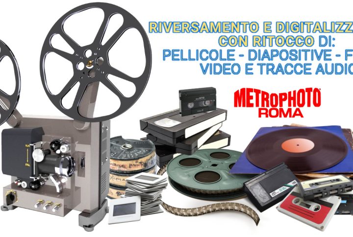 Riversamento e digitalizzazione con ritocco di pellicole diapositive film vhs audiocassette vinili a Roma presso Metrophoto